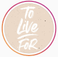 To Live For Bakery logo
